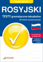 Okładka: Rosyjski Testy gramatyczno-leksykalne dla średnio zaawansowanych B1-B2