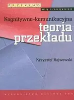 Okładka: Kognitywno komunikacyjna teoria przekładu