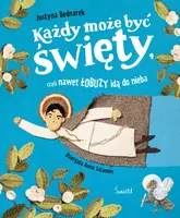 Okładka: Każdy może być święty, czyli nawet łobuzy idą do nieba