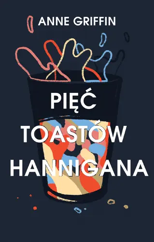 Okładka: Pięć toastów Hannigana