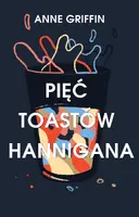 Okładka: Pięć toastów Hannigana