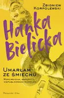 Okładka: Hanka Bielicka. Umarłam ze śmiechu