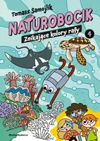 Okładka: Naturobocik. 4. Znikające kolory rafy