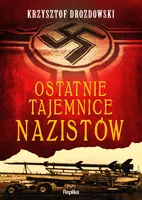 Okładka: Ostatnie tajemnice nazistów