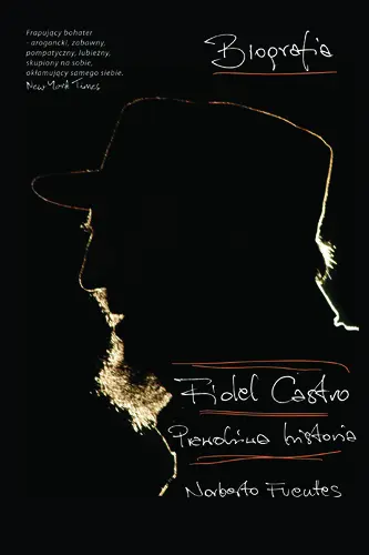 Okładka: Fidel Castro. Prawdziwa historia