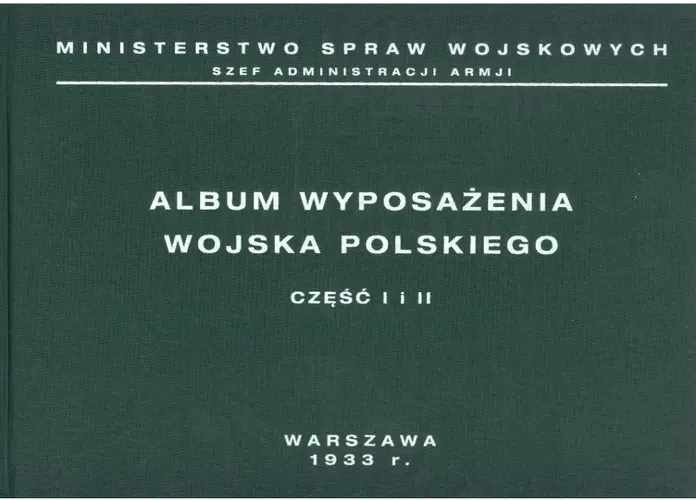 Okładka: Album wyposażenia Wojska Polskiego w okresie międzywojennym