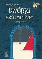 Okładka: Dwórki królowej Bony