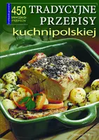 Okładka: Tradycyjne przepisy kuchni polskiej