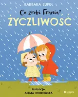Okładka: Życzliwość. Co zrobi Frania?
