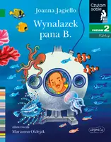 Okładka: Wynalazek pana B. Czytam sobie. Poziom 2
