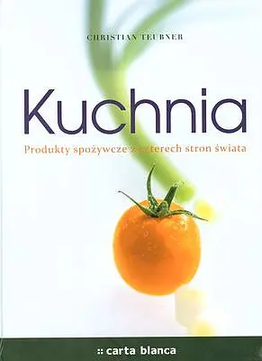 Okładka: Kuchnia produkty spożywcze z czterech stron świata tw