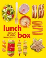 Okładka: Lunch box. Do pracy. Do szkoły. Na wycieczkę