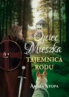 Okładka: Ojciec Mieszka – tajemnica rodu