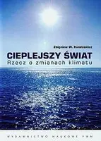 Okładka: Cieplejszy świat Rzecz o zmianach klimatu
