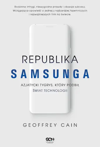 Okładka: Republika Samsunga. Azjatycki tygrys, który podbił świat technologii