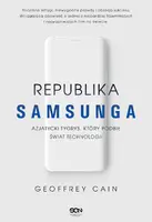 Okładka: Republika Samsunga. Azjatycki tygrys, który podbił świat technologii