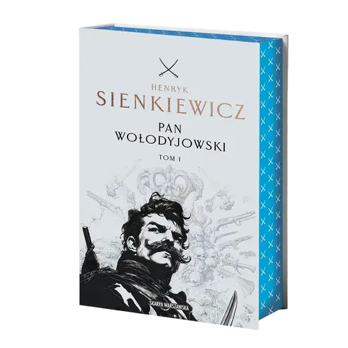 Okładka: Pan Wołodyjowski. Tom 1 (edycja kolekcjonerska z barwionymi brzegami)