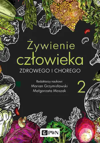 Okładka: Żywienie człowieka zdrowego i chorego. Tom 2