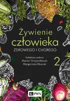 Okładka: Żywienie człowieka zdrowego i chorego. Tom 2