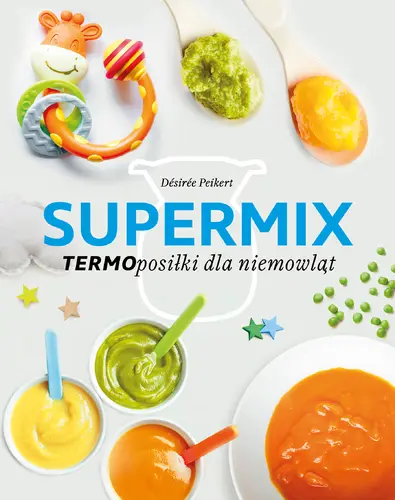 Okładka: Supermix. Termoposiłki dla niemowląt