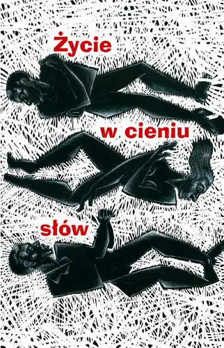 Okładka: Życie w cieniu słów. Wybór prozy niemieckojęzycznej lat dziewięćdziesiątych