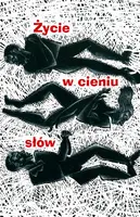 Okładka: Życie w cieniu słów. Wybór prozy niemieckojęzycznej lat dziewięćdziesiątych
