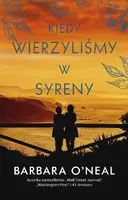 Okładka: Kiedy wierzyliśmy w syreny