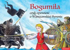 Okładka: Bogumiła, czyli opowieść o Warszawskiej Syrenie