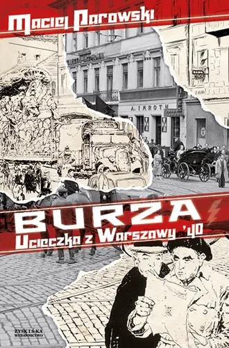 Okładka: Burza. Ucieczka z Warszawy '40