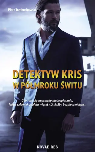 Okładka: Detektyw Kris. W półmroku świtu