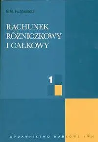 Okładka: Rachunek różniczkowy i całkowy 1