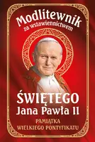 Okładka: Modlitewnik za wstawiennictwem Św. Jana Pawła II