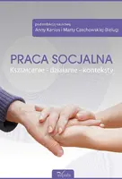 Okładka: Praca socjalna. Kształcenie - działanie - konteksty