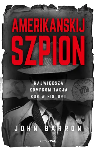 Okładka: Amerikanskij szpion. Największa kompromitacja KGB w historii