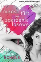 Okładka: Miłość flirt i inne zdarzenia losowe