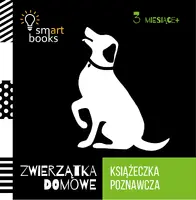 Okładka: Zwierzątka Domowe - Książeczka Poznawcza 3m+