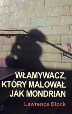 Okładka: Włamywacz, który malował jak Mondrian