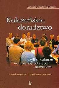 Okładka: Koleżeńskie doradztwo czyli o kulturze uczenia się od siebie nawzajem