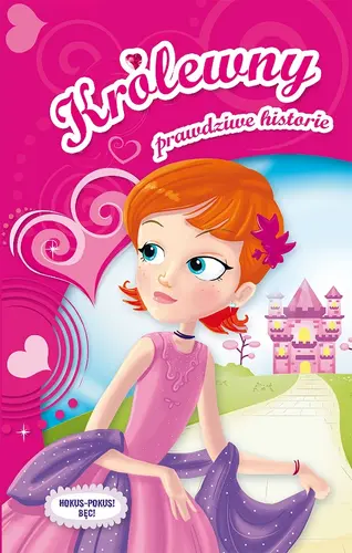 Okładka: HOKUS-POKUS - Królewny. Pawdziwe Historie