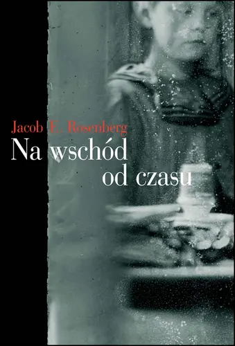 Okładka: Na wschód od czasu