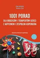 Okładka: 1001 porad dla rodziców i terapeutów dzieci z autyzmem i zespołem Aspergera