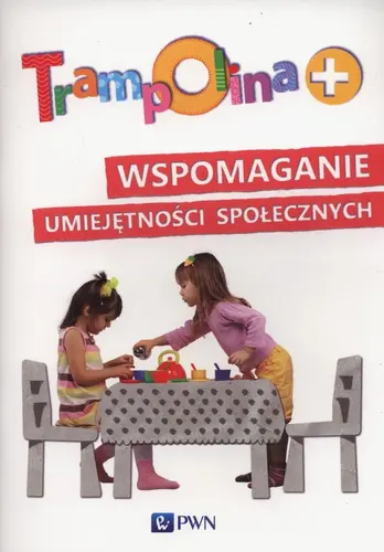Okładka: Trampolina+ Wspomaganie umiejętności społecznych
