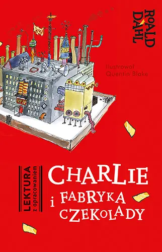 Okładka: Charlie i fabryka czekolady. Lektura z opracowaniem
