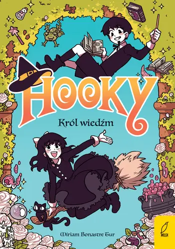 Okładka: Hooky. Król wiedźm. Tom 1