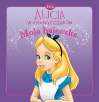 Okładka: Alicja w krainie czaró. Moja Bajeczka.
