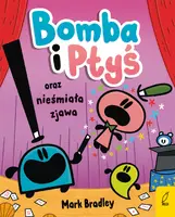 Okładka: Bomba i Ptyś oraz nieśmiała zjawa. Tom 3