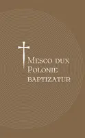 Okładka: Mesco dux Polonie baptizatur