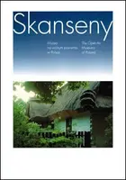 Okładka: Skanseny. Muzea na wolnym powietrzu w Polsce