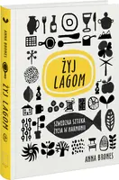 Okładka: Żyj lagom. Szwedzka sztuka życia w harmonii