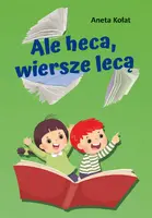 Okładka: Ale heca, wiersze lecą